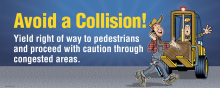 Forklift safety banner to help employees avoid collisions and minimize accidents.