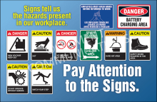 Safety reminder to always pay attention to and follow all warnings, instructions, and rules on safety signs.