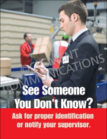 Industrial facility security safety poster titled "See someone you don't know? Ask for proper identification or notify your supervisor."