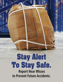 Near Miss - Stay Alert safety poster featuring the message "Stay Alert to Stay Safe" and encouraging employees to report near misses to prevent future accidents.