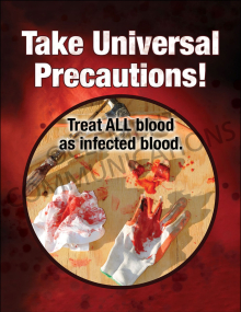 Bloodborne pathogens safety poster from the Powerful Posters collection titled "Take Universal Precautions: Treat All Blood as Infected Blood!"