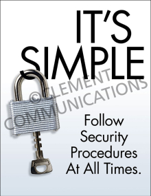 Industrial facility security safety poster titled "It's simple. Follow security procedures at all times." highlighting compliance standards.