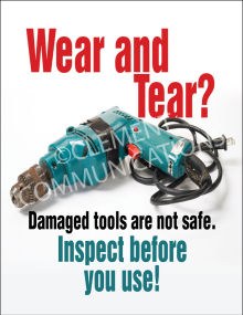"Tool Safety - Wear and Tear" poster from Clement Communications, illustrating the need for regular tool inspection and maintenance to prevent workplace injuries.