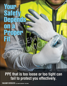 A safety poster featuring a worker in a high-visibility vest pulling on a grey protective glove. The text reads, "Your Safety Depends on a Proper Fit."