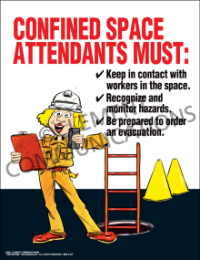 Industrial safety poster titled "Confined Space Attendants Must" detailing attendant communication duties, hazard monitoring, and evacuation protocols.