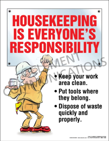 Housekeeping is Everyone's Responsibility safety poster featuring a clear reminder for employees to maintain a clean and organized work area.