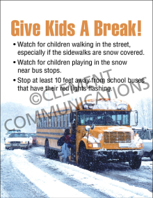 Winter safety poster titled "Winter Hazards: Give Kids a Break" featuring a school bus and a reminder to drive safely in winter weather.