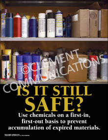 Industrial chemical safety poster titled "Is It Still Safe?" detailing first-in, first-out chemical storage protocols to prevent expired material risks.