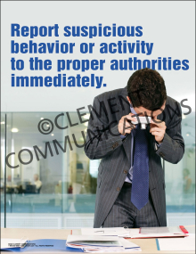 Industrial facility security safety poster titled "Report suspicious behavior or activity to the proper authorities immediately."
