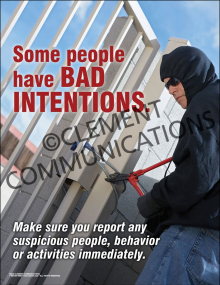 Industrial facility security poster titled "Some people have Bad Intentions" enforcing immediate reporting of suspicious people, behaviors, or activities.