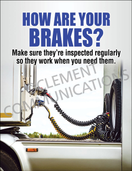 How Are Your Brakes? Safety Poster | Fleet Maintenance | Clement