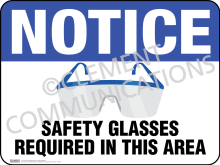 NOTICE - Safety Glasses Required in This Area