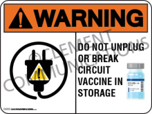 Warning Vaccine In Storage