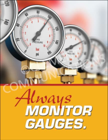 "Always Monitor Gauges" safety poster from Clement Communications, designed to remind personnel to maintain constant oversight of critical equipment levels.