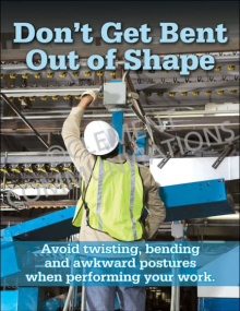 Ergonomics safety poster titled "Bent Out of Shape" featuring a message about maintaining proper body mechanics and posture to avoid workplace injury.