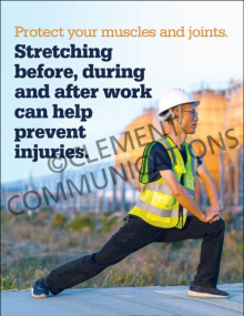 Stretch Before, During and After Work safety poster illustrating stretching exercises to protect muscles and joints.