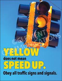 Yellow Does Not Mean Speed Up Poster
