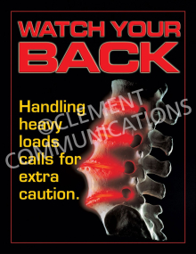 Watch Your Back Safety Poster featuring the message "Watch Your Back: Handling heavy loads calls for extra caution" with a high-impact anatomical graphic.