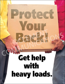 Protect Your Back Safety Poster featuring a reminder for workers to protect their backs and get help when lifting heavy loads.