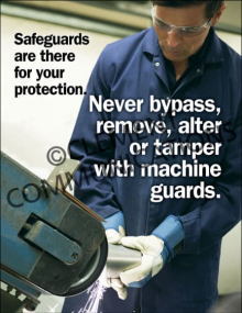 Industrial machine guarding compliance safety poster stating "Safeguards are there for your protection" and outlining rules against bypassing safety guards.