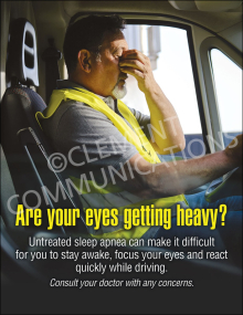 A safety poster showing a male truck driver in a high-visibility vest rubbing his tired eyes while sitting in the cab, with text warning about the dangers of untreated sleep apnea.