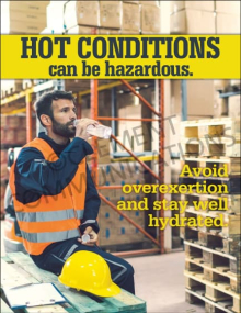 Occupational heat stress prevention poster titled "Hot conditions can be hazardous" detailing guidelines for avoiding overexertion and maintaining hydration.