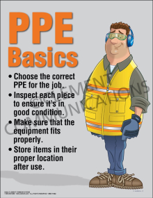 PPE Basics safety poster highlighting the importance of choosing the correct personal protective equipment for every workplace task.