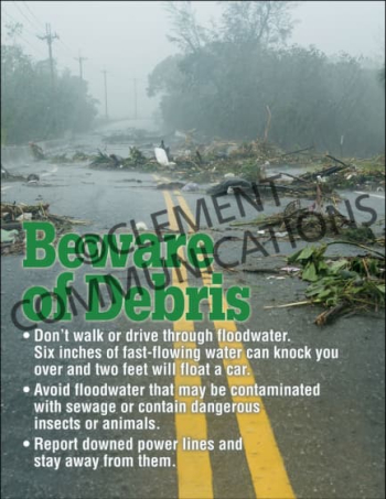 Industrial emergency response safety poster titled "Beware of Debris." detailing hidden flood hazards, moving water dangers, and downed power lines.