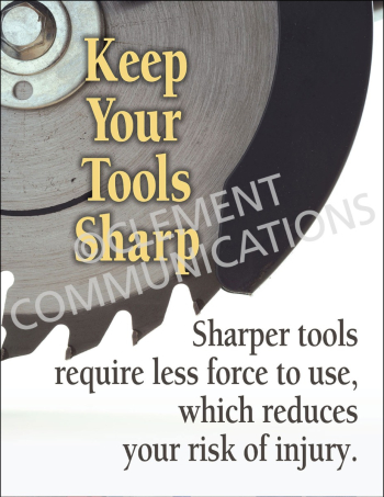 Sharper Tools safety poster explaining that sharp tools require less force to operate, reducing the risk of musculoskeletal injuries.