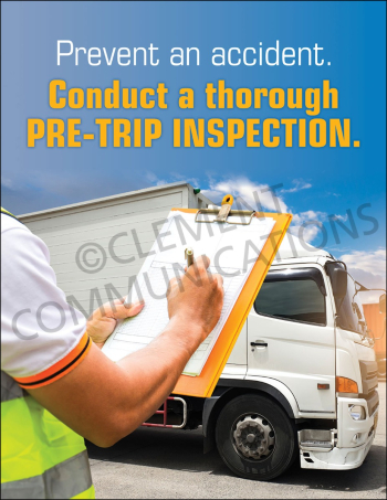 A safety poster showing a close-up of a worker in a high-visibility vest writing on a clipboard during a pre-trip truck inspection.