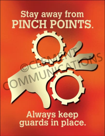 Industrial machinery warning poster titled "Stay away from Pinch Points. Always keep guards in place." detailing body and limb crushing hazards.