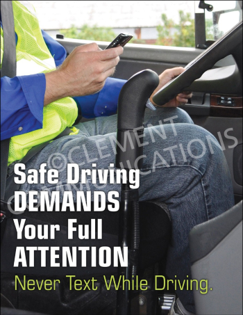 Fleet and transportation safety compliance poster titled "Your Full Attention" featuring bold typography advising drivers to never text while driving.