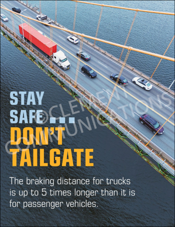 An aerial view of a suspension bridge with a red semi-truck and several cars traveling across it. Overlay text reads "STAY SAFE... DON'T TAILGATE" and notes that truck braking distance is up to 5 times longer than passenger vehicles.