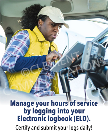 A safety poster featuring a driver in a yellow safety vest and cap using a tablet inside a vehicle cab, with text instructing to manage hours of service via an Electronic Logbook (ELD) and to certify logs daily.