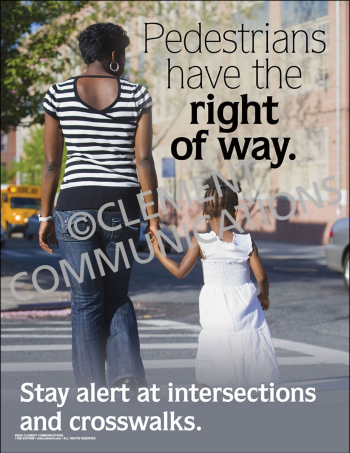 The "Pedestrians Have the Right of Way" workplace safety poster by Clement Communications, promoting pedestrian and vehicle traffic safety protocols.