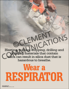 Silica Dust - Wear A Respirator Poster