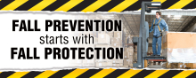 Fall Prevention Starts with Fall Protection