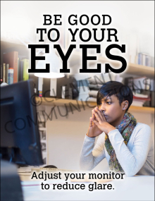Ergonomics - Be Good to Your Eyes Poster