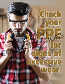 PPE - Excessive Wear -  Posters