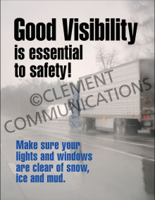 Good Visibility Is Essential To Safety Poster