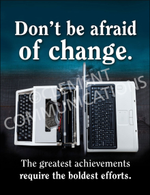 Don't Be Afraid of Change Poster
