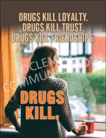Drugs Kill Loyalty Poster