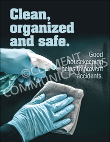 Clean, Organized and Safe Poster