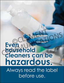 Even Household Cleaners Can Be Hazardous Poster