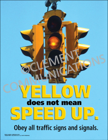 Yellow Does Not Mean Speed Up Poster