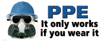 PPE It Only Works if You Wear It large vinyl safety banner for workplace compliance and employee protection.
