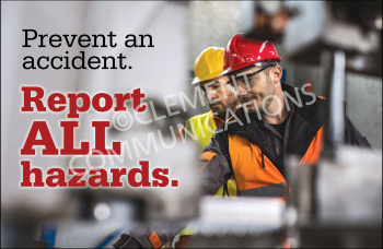 A safety culture banner urges all staff to report any hazard they see right away.