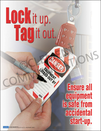 Industrial Lockout Tagout (LOTO) safety poster titled "Lock it up. Tag it out" highlighting the importance of securing equipment against accidental activation.