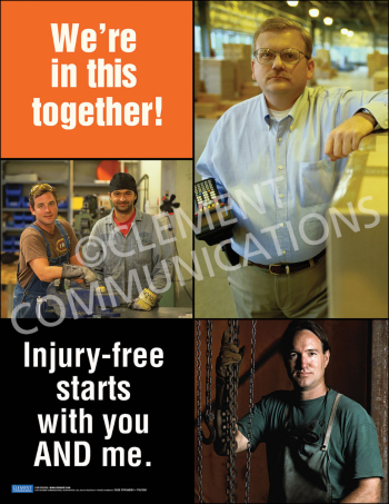 Workplace safety culture and teamwork poster titled "We're in this together! Injury-free starts with you and me." featuring motivational typography.