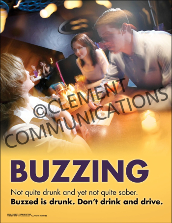 Buzzing Safety Poster highlighting workplace alcohol awareness with bold text reading Buzzed is Drunk.